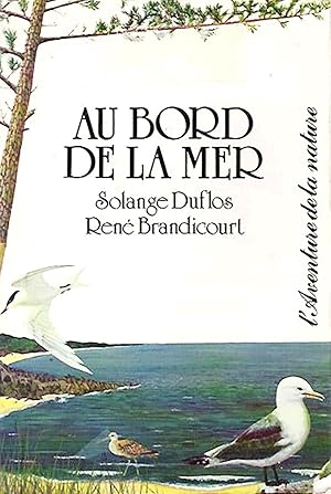 Image du vendeur pour Au bord de la mer (L'Aventure de la nature) mis en vente par Livreavous