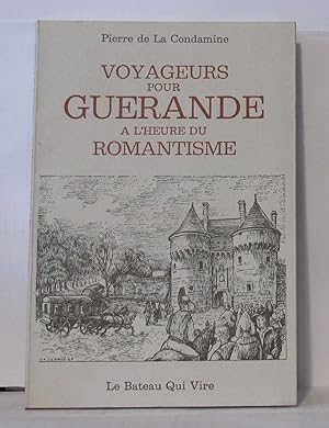 Imagen del vendedor de Voyageurs pour gurande a l'heure du romantisme a la venta por Librairie Albert-Etienne