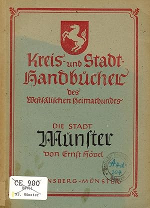 Image du vendeur pour Die Stadt Mnster (Kreis- und Stadthandbcher des Westflischen Heimatbundes 3. Bndchen) mis en vente par Paderbuch e.Kfm. Inh. Ralf R. Eichmann