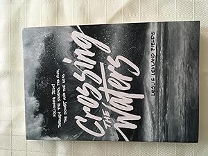 Seller image for Crossing the Waters: Following Jesus Through the Storms, The Fish, The Doubt, and the Seas for sale by Vero Beach Books