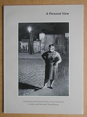 Seller image for A Personal View: Photographs from the Collection of Carole and Howard Tenenbaum. for sale by N. G. Lawrie Books