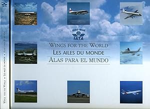 Seller image for Wings for the World | Les Ailes Du Monde | Alas Para El Mundo | IATA 1945 - 1995 for sale by Little Stour Books PBFA Member