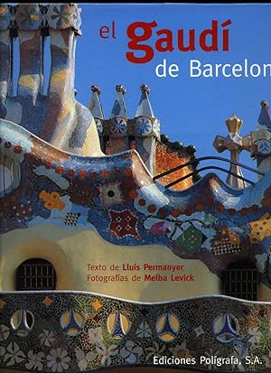Seller image for El Gaudí de Barcelona [Spanish Language Edition] for sale by Little Stour Books PBFA Member