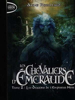 Seller image for Les chevaliers d'emeraude tome 2 Les dragons de l'empereur noir for sale by Librodifaccia