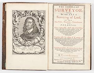 The Compleat Surveyor: containing the Whole Art of Surveying of Land, by the Plain Table, Theodol...