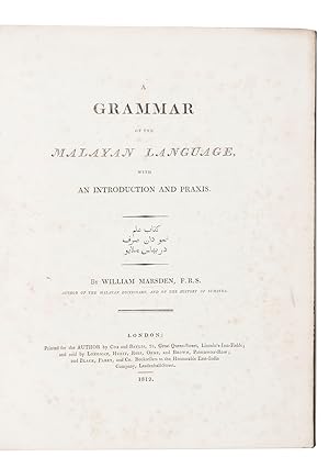 A grammar of the Malayan language, with an introduction and praxis. London, printed for the autho...