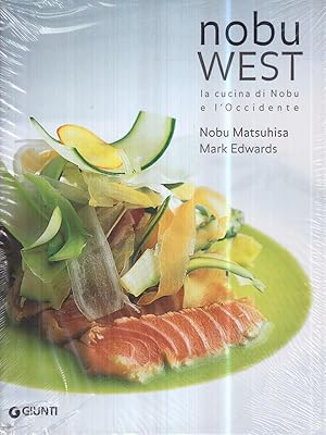 Immagine del venditore per Nobu west. La cucina di Nobu e l'Occidente venduto da Librodifaccia