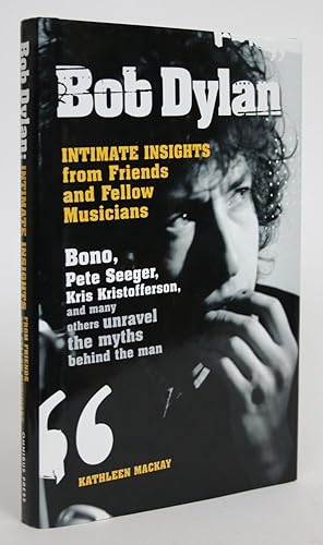 Bild des Verkufers fr Bob Dylan: Intimate Insights from Friends and Fellow Musicians zum Verkauf von Minotavros Books,    ABAC    ILAB