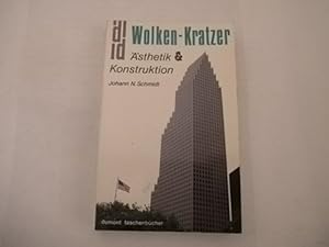 Wolken-Kratzer. Ästhetik und Konstruktion.