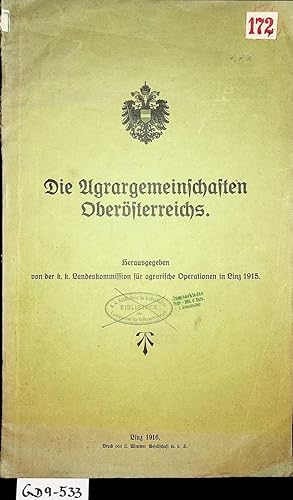 OBERÖSTERREICH- Die Agrargemeinschaften Oberösterreichs. Hrsg. Von der k. k. Landeskommission für...