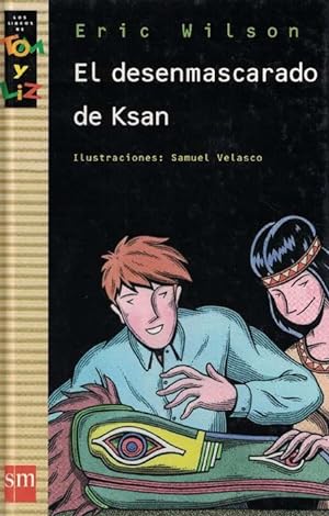 Imagen del vendedor de Desenmascarado de Ksan, El. Edad: 12+. a la venta por La Librera, Iberoamerikan. Buchhandlung