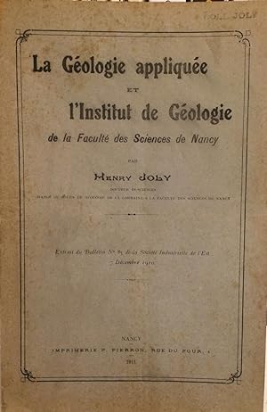 La Géologie appliquée et l'Institut de Géologie de la Faculté des Sciences de Nancy (7 Décembre 1...