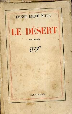 Bild des Verkufers fr Le dsert - roman. zum Verkauf von Le-Livre
