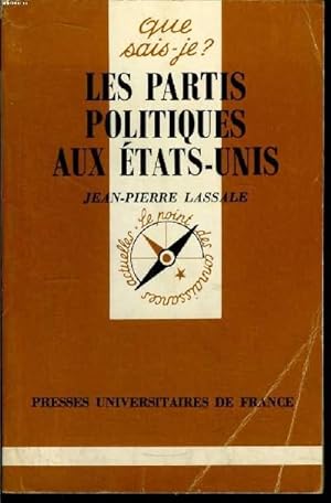 Seller image for Que sais-je? N 2350 Les partis politiques aux Etats-Unis for sale by Le-Livre