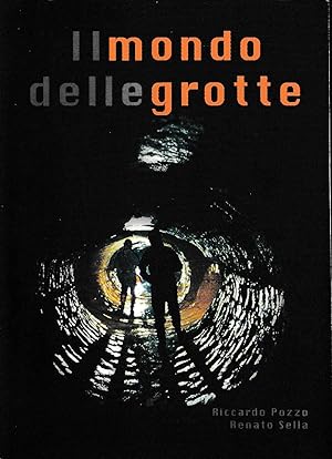 Seller image for Il mondo delle grotte for sale by Laboratorio del libro