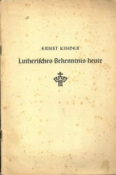 Imagen del vendedor de Lutherisches Bekenntnis heute. a la venta por Antiquariat Axel Kurta