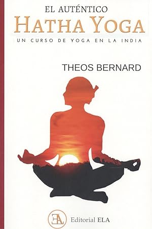 Immagine del venditore per EL AUTNTICO HATHA YOGA Un curso de yoga en la India venduto da Imosver