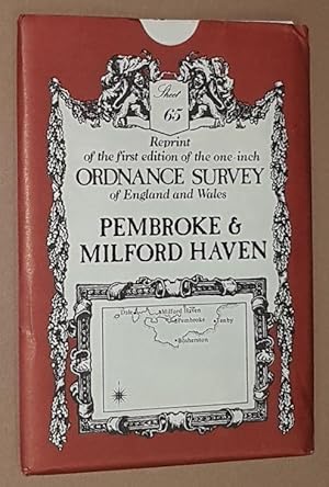 Imagen del vendedor de Pembroke & Milford Haven Sheet No. 65 Reprint of the first edition of the one-inch Ordnance Survey of England and Wales a la venta por Nigel Smith Books