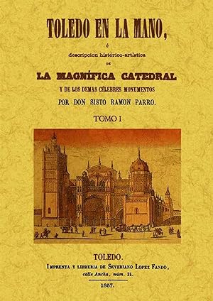 Toledo en la mano o descripcion historico-artistica de la ma