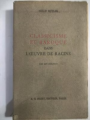 Image du vendeur pour Classicisme et Baroque dans L'Oeuvre de Racine mis en vente par Early Republic Books