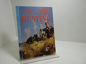 Over 30 Years Pig Hunting