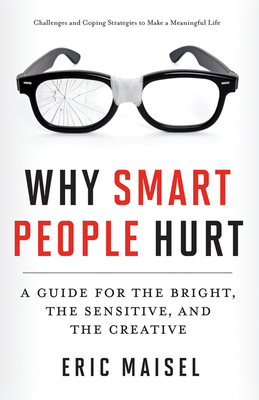 Seller image for Why Smart People Hurt: A Guide for the Bright, the Sensitive, and the Creative (Paperback or Softback) for sale by BargainBookStores