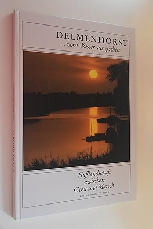 Delmenhorst . vom Wasser aus gesehen: Flusslandschaft zwischen Geest und Marsch. histor. Text: Fr...