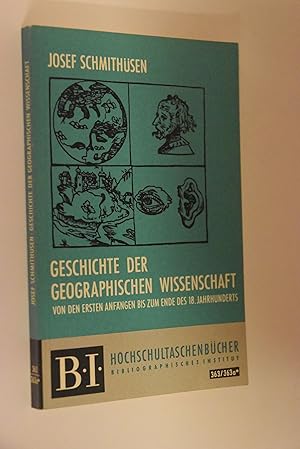 Geschichte der geographischen Wissenschaft: Von den ersten Anfängen bis zum Ende des 18. Jahrhund...