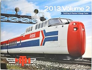 MTH Electric Trains 2013 RailKing & Premier O Gauge Trains (Volume 2)