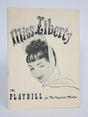 Irving Berlin, Robert E. Sherwood, and Moss Hart present the New Musical Comedy MISS LIBERTY