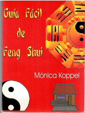 Imagen del vendedor de GUA FCIL DE FENG SHUI. MANUAL PARA ARMONIZAR LA CASA PASO POR PASO a la venta por Librera Dilogo