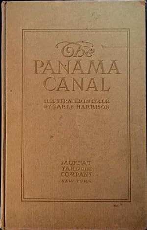 The Panama Canal: Illustrated in Color by Earle Harrison