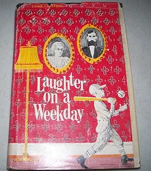 Seller image for Laughter on a Weekday for sale by Easy Chair Books