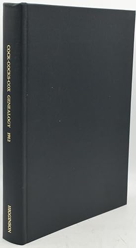 Immagine del venditore per HISTORY AND GENEALOGY OF THE COCK-COCKS-COX FAMILY DESCENDED FROM JAMES AND SARAH COCK OF KILLINGWORTH UPON MATINECOCK, IN THE TOWNSHIP OF OYSTERBAY, LONG ISLAND, NEW YORK venduto da BLACK SWAN BOOKS, INC., ABAA, ILAB