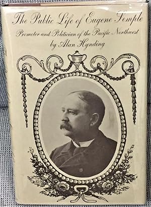 The Public Life of Eugene Semple, Promoter and Politician of the Pacific Northwest