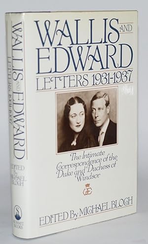 Seller image for Wallis and Edward: Letters 1931-1937 (The Intimate Correspondence of the Duke and Duchess of Windsor) for sale by Blind-Horse-Books (ABAA- FABA)