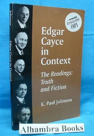 Edgar Cayce in Context : The Readings : Truth and Fiction