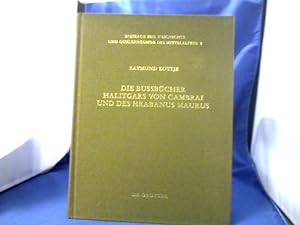 Die Bussbücher Halitgars von Cambrai und des Hrabanus Maurus : ihre Überlieferung u. ihre Quellen...