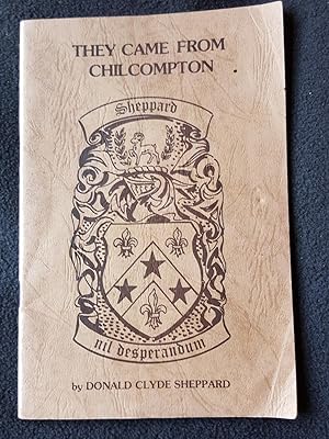 They came from Chilcompton : Sheppard : nil desperandum
