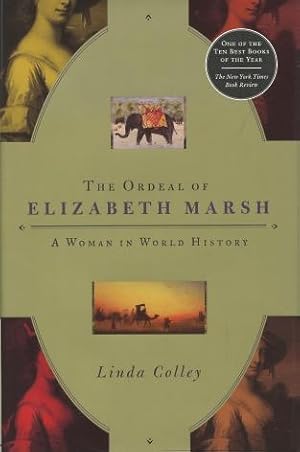 Immagine del venditore per The Ordeal Of Elizabeth Marsh: A Woman In World History venduto da Kenneth A. Himber