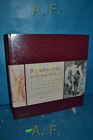 Bild des Verkufers fr Rembrandt und die Bibel : Radierungen, Zeichnungen, Kommentare. zum Verkauf von Antiquarische Fundgrube e.U.