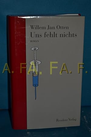 Seller image for Uns fehlt nichts : Roman. for sale by Antiquarische Fundgrube e.U.