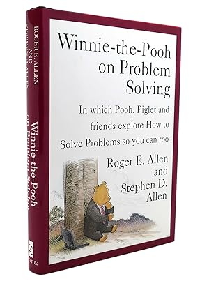 Seller image for WINNIE-THE-POOH ON PROBLEM SOLVING In Which Pooh, Piglet and Friends Explore How to Solve Problems so You Can Too for sale by Rare Book Cellar