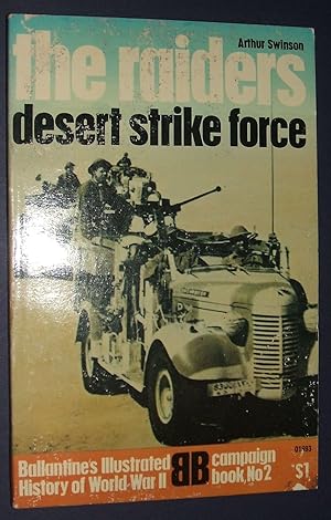 The Raiders Desert Strike Force Ballantine's Illustrated History of World War II Campaign Book No...