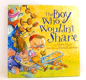 The Boy Who Wouldn't Share