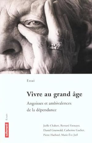 Seller image for Vivre au grand ge for sale by Chapitre.com : livres et presse ancienne