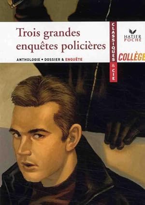 Bild des Verkufers fr Trois grandes enqutes policires zum Verkauf von Chapitre.com : livres et presse ancienne