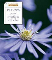 Seller image for Plantes Pour Situations Difficiles for sale by RECYCLIVRE