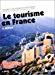 Bild des Verkufers fr Le Tourisme En France zum Verkauf von RECYCLIVRE