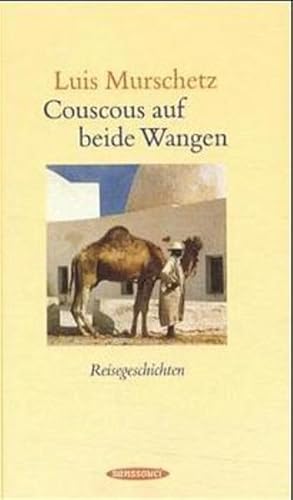 Seller image for Couscous auf beide Wangen. Luis Murschetz for sale by NEPO UG